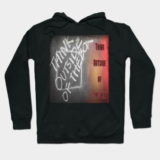 Think Outside of the box Hoodie